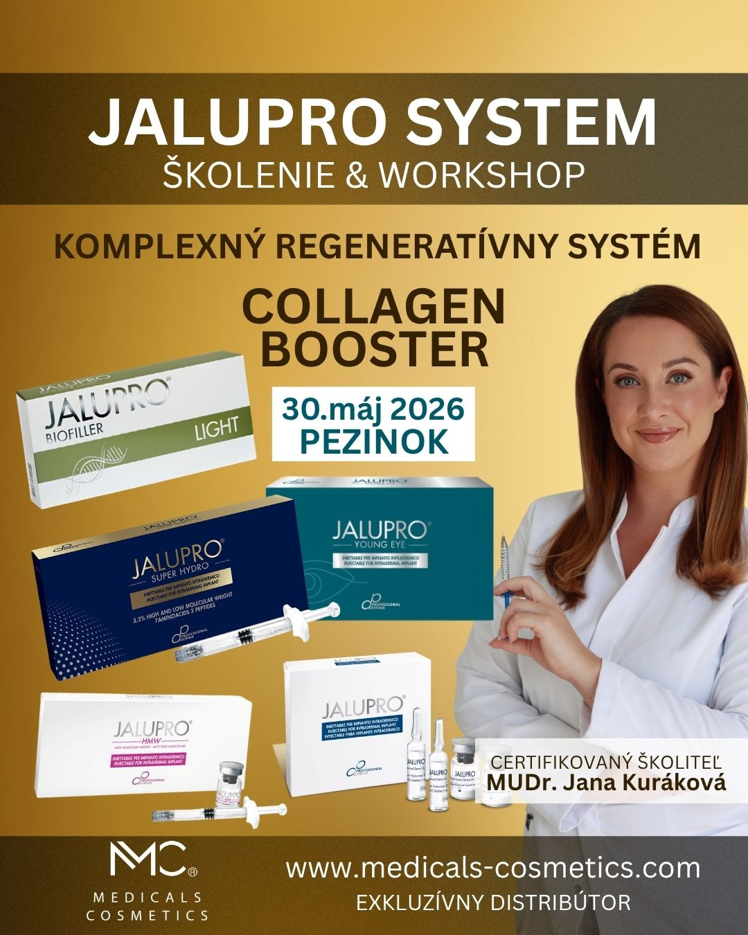 WORKSHOP JALUPRO KOMPLEXNÝ REGENERATÍVNY SYSTÉM 
30. május, Jalupro Rendszer Képzés esztétikai orvosoknak