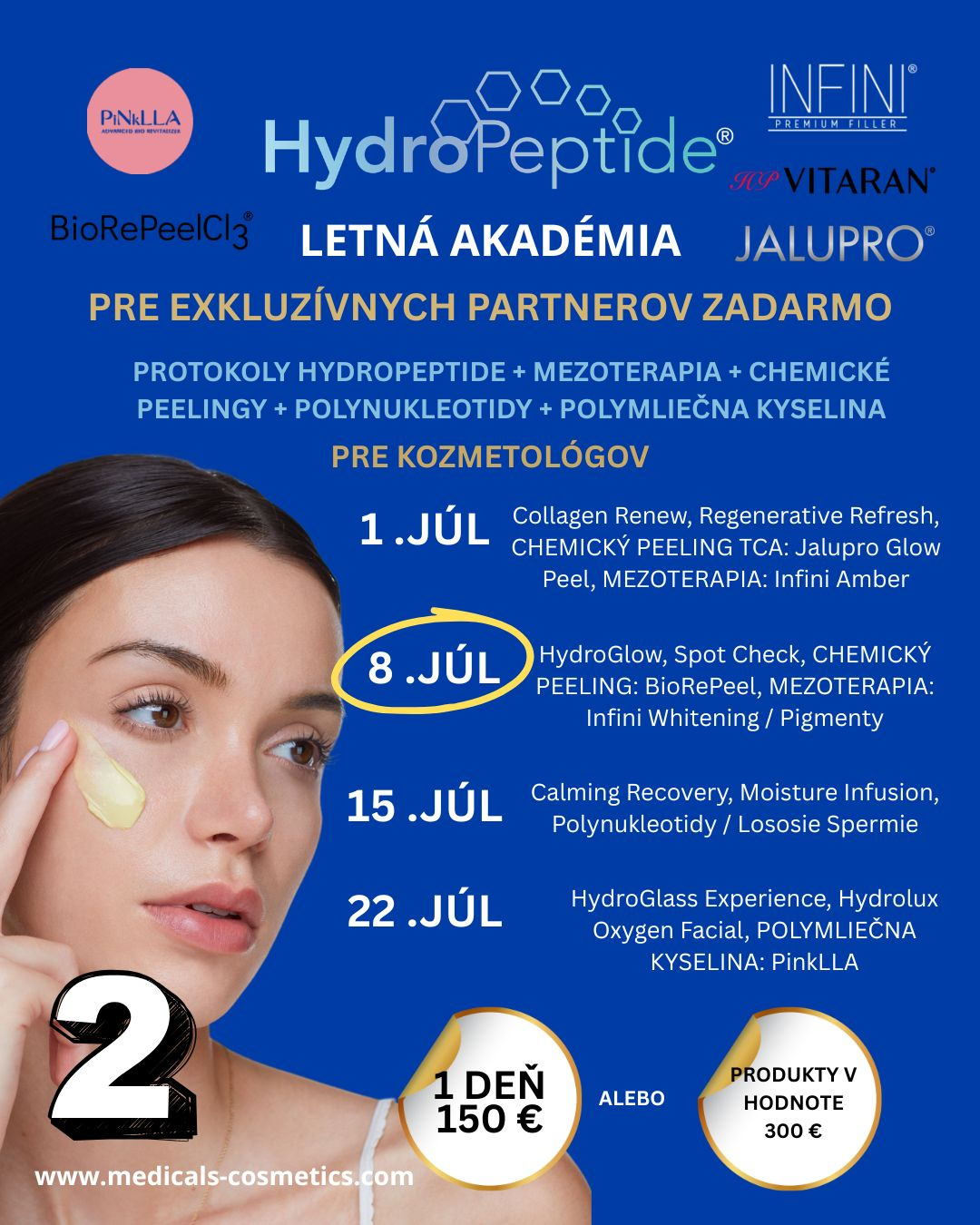 LETNÁ AKADÉMIA HYDROPEPTIDE II. časť - 3 ODBORNÉ PROTOKOLY 
JÚLIUS 8. - INGYENES A PARTNEREK SZÁMÁRA - HydroPeptide HydroGlow és SpotCheck protokollok, KÉMIAI PEELING: BioRePeelCl3l, MEZOTERÁPIA: Infini Whitening