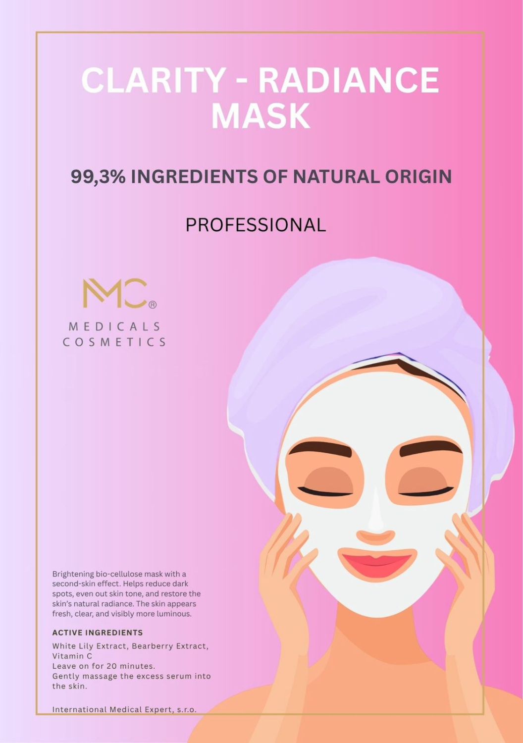 CLARITY - RADIANCE BIO-CELLULOSE MASK 
Világosító bio-cellulóz maszk egyenetlen bőrtónus ellen