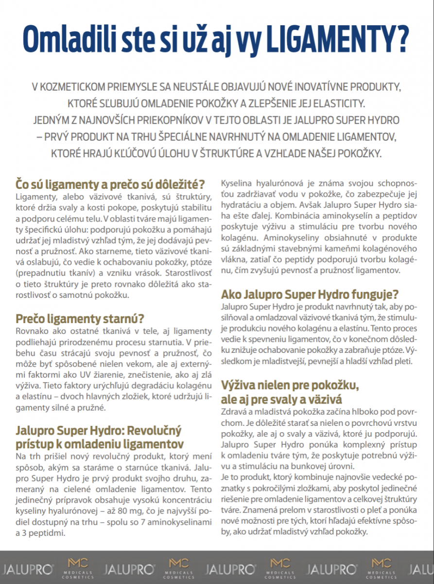 Ön is már megfiatalította a ligamentjeit? Akkor ismeri a Jalupro Super Hydro-t!
